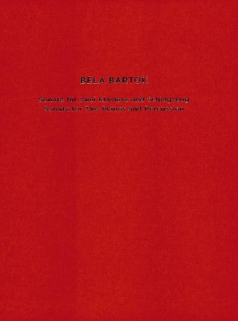 Sonata for Two Pianos and Percussion: Facsimile of the Draft Score and Paul Sacher'S Annotated Full Score Copy: Facsimile of the Draft Score and Paul ... Copy. 2 pianos and percussion. Partition.