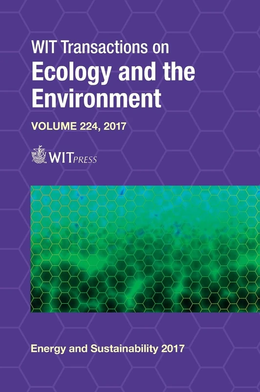 Energy and Sustainability VII. Edited by C.A. Brebbia (Wit Transactions on Ecology and the Environment): 224