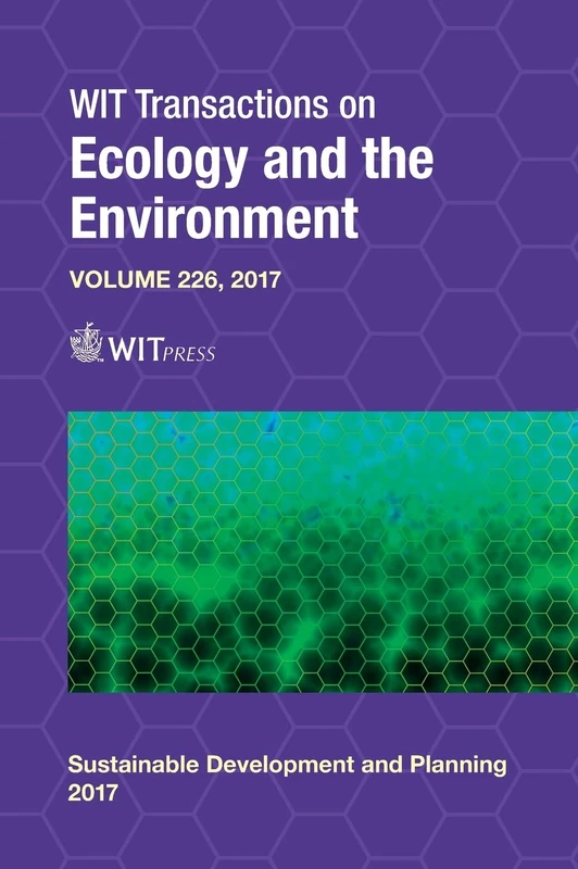 Sustainable Development and Planning IX: 9 (WIT Transactions on Ecology and the Environment)