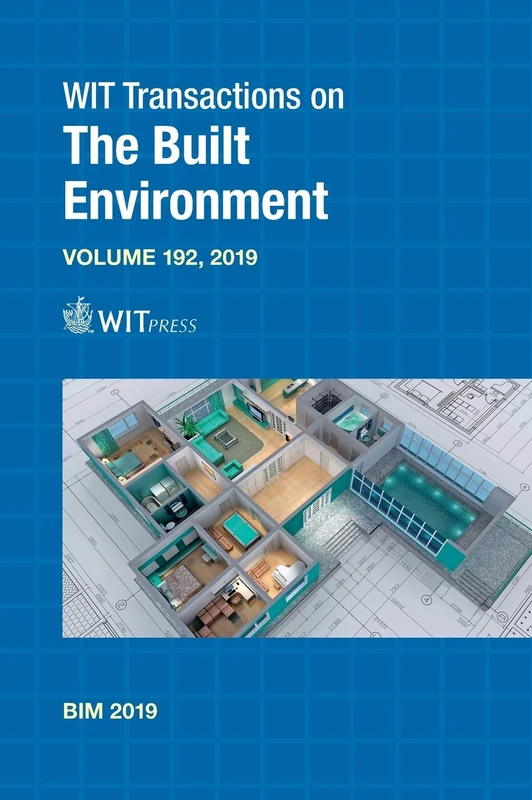 Building Information Modelling (BIM) in Design, Construction and Operations III (WIT Transactions on The Built Environment): 192