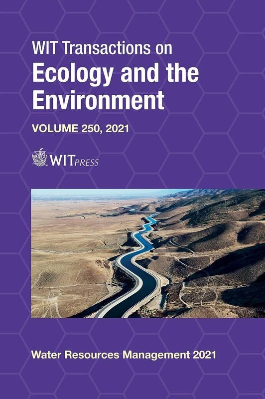 Sustainable Water Resources Management XI: Effective Approaches for River Basins and Urban Catchments (Wit Transactions on Ecology and the Environment)