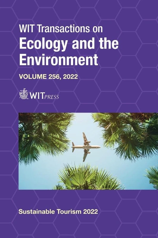 Sustainable Tourism X: 256 (WIT Transactions on Ecology and the Environment)