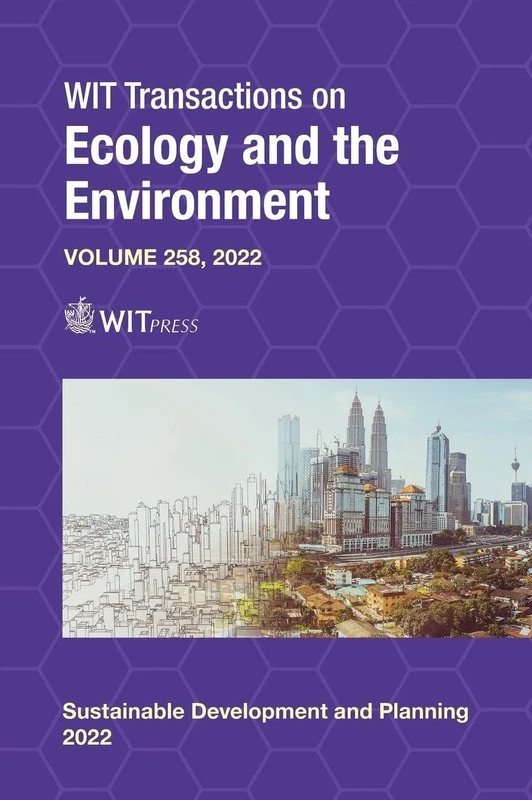 Sustainable Development and Planning XII: 258 (WIT Transactions on Ecology and the Environment)