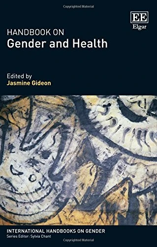 Handbook on Gender and Health (International Handbooks on Gender series)