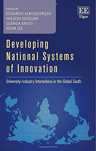 Developing National Systems of Innovation: University–Industry Interactions in the Global South