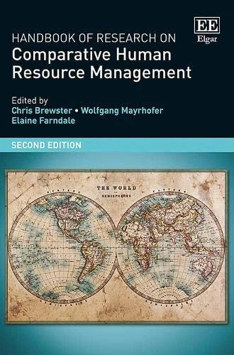 Handbook of Research on Comparative Human Resource Management: Second Edition (Research Handbooks in Business and Management series)