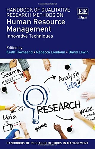 Handbook of Qualitative Research Methods on Human Resource Management: Innovative Techniques (Handbooks of Research Methods in Management series)
