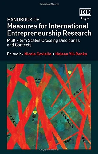 Handbook of Measures for International Entrepreneurship Research: Multi-Item Scales Crossing Disciplines and Contexts (Research Handbooks in Business and Management series) - Image 1