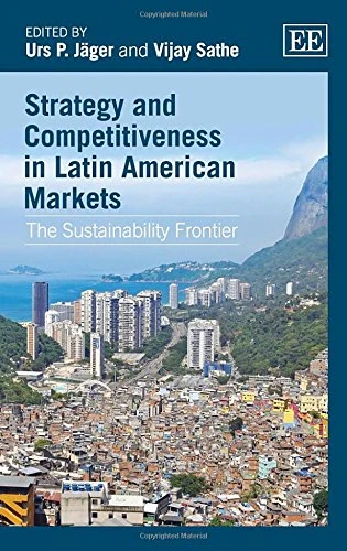 Strategy and Competitiveness in Latin American Markets: The Sustainability Frontier