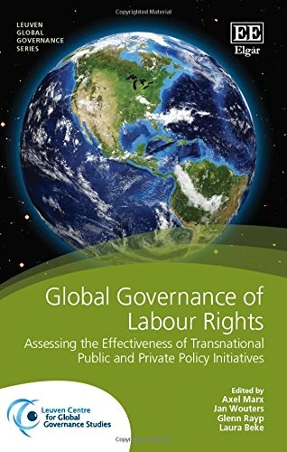 Global Governance of Labour Rights - Edward Elgar Publishing