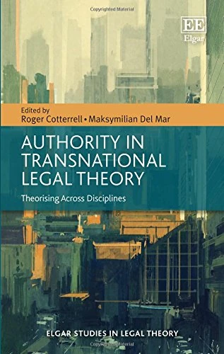 Authority in Transnational Legal Theory: Theorising Across Disciplines (Elgar Studies in Legal Theory)