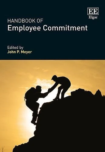 Handbook of Employee Commitment (Research Handbooks in Business and Management series)