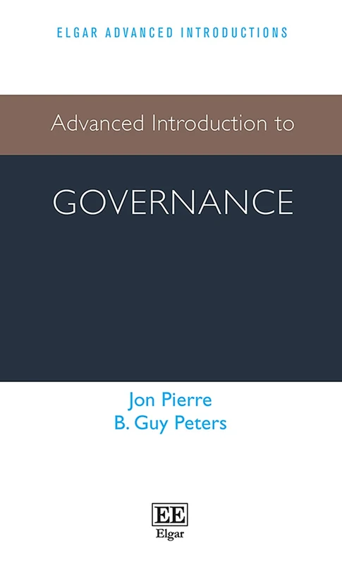 Advanced Introduction to Governance (Elgar Advanced Introductions series)