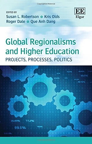 Global Regionalisms and Higher Education - Edward Elgar