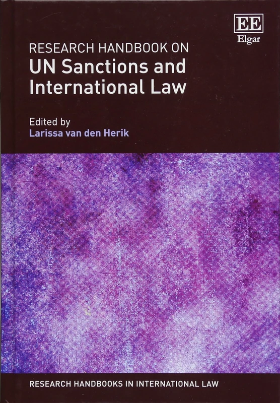 Research Handbook on UN Sanctions and International Law (Research Handbooks in International Law series)