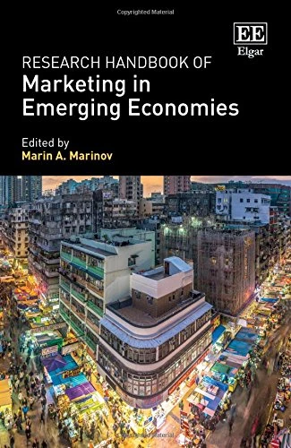 Edward Elgar Research Handbook of Marketing in Emerging Economies