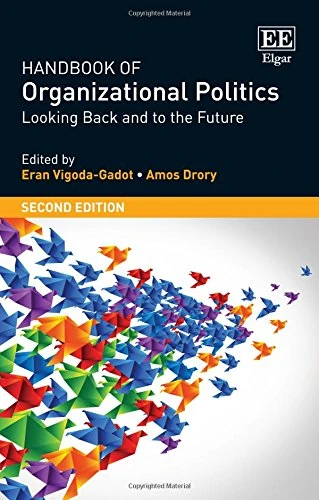 Handbook of Organizational Politics: Looking Back and to the Future: Second Edition (Research Handbooks in Business and Management series)