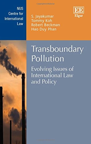 Transboundary Pollution: Evolving Issues of International Law and Policy (NUS Centre for International Law series)