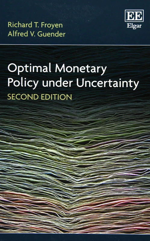 Optimal Monetary Policy under Uncertainty, Second Edition