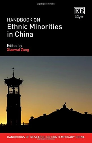 Handbook on Ethnic Minorities in China (Handbooks of Research on Contemporary China series)
