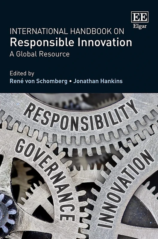 International Handbook on Responsible Innovation: A Global Resource