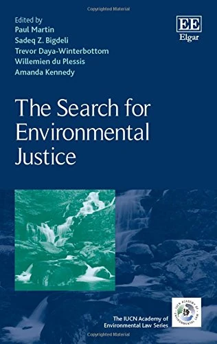 The Search for Environmental Justice (The IUCN Academy of Environmental Law series)