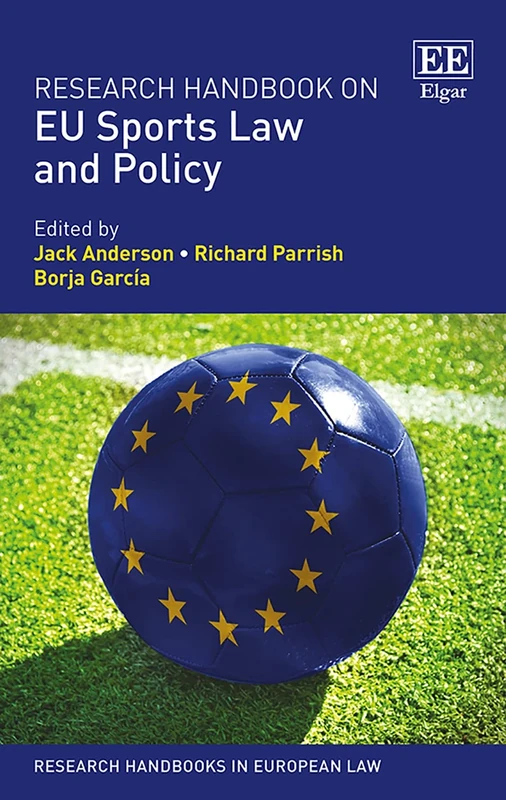 Research Handbook on EU Sports Law and Policy (Research Handbooks in European Law series)