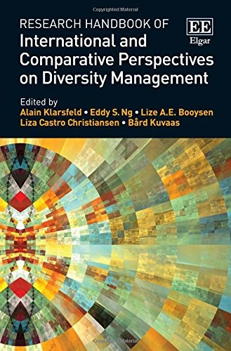Research Handbook of International and Comparative Perspectives on Diversity Management (Research Handbooks in Business and Management series)