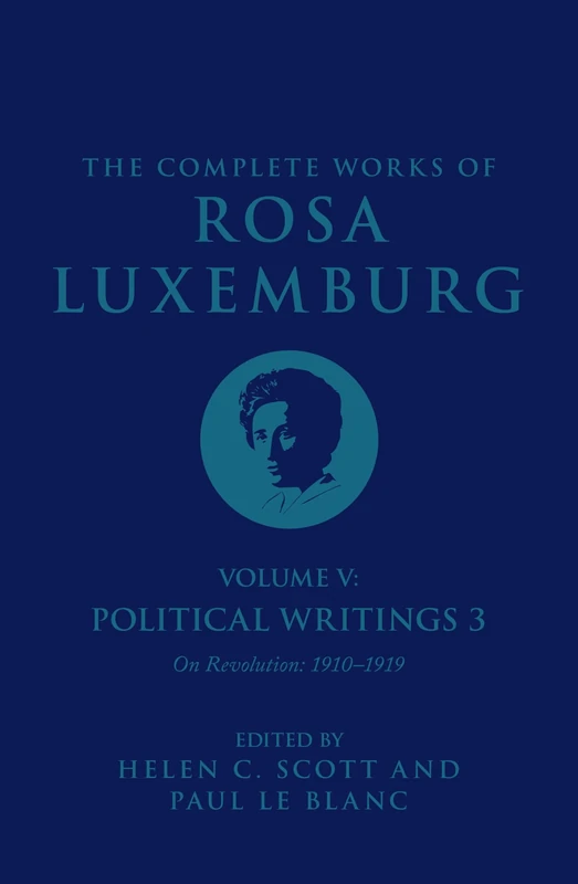 The Complete Works of Rosa Luxemburg Volume V: Political Writings 3, On Revolution 1910–1919: 5 - Image 1