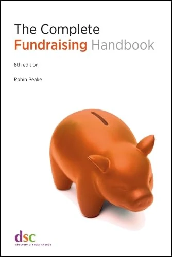 The Complete Fundraising Handbook