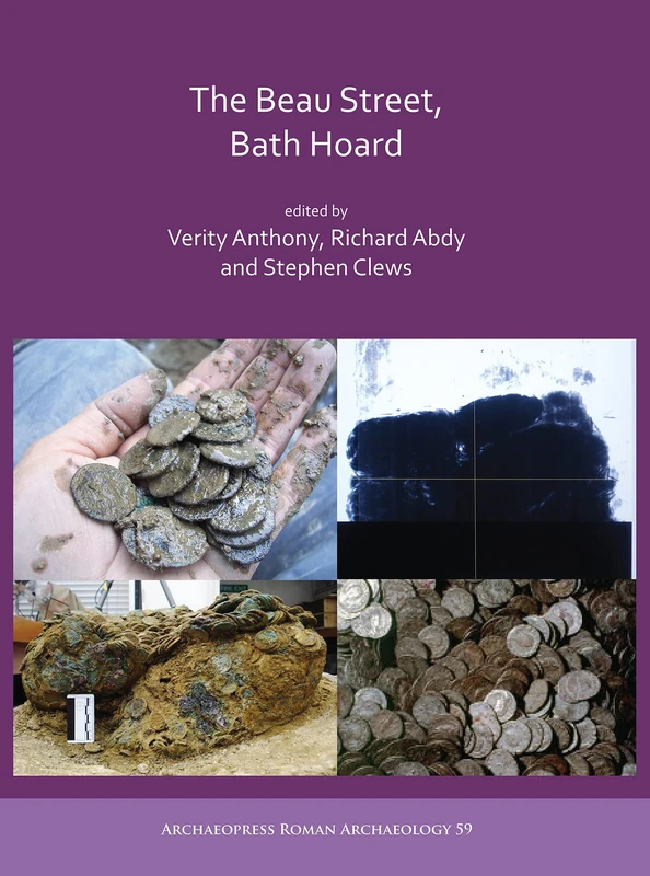 The Beau Street, Bath Hoard (Archaeopress Roman Archaeology): 59
