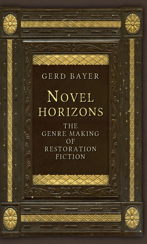 Novel Horizons: The Genre Making of Restoration Fiction - Image 1