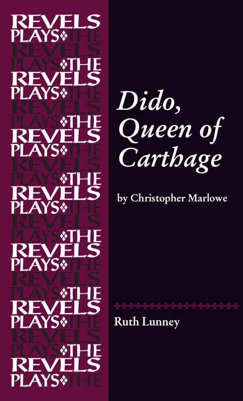 Dido, Queen of Carthage: By Christopher Marlowe (The Revels Plays) - Image 1