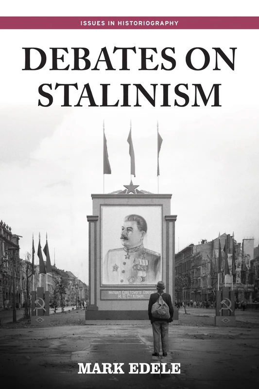 Debates on Stalinism (Issues in Historiography) - Image 1