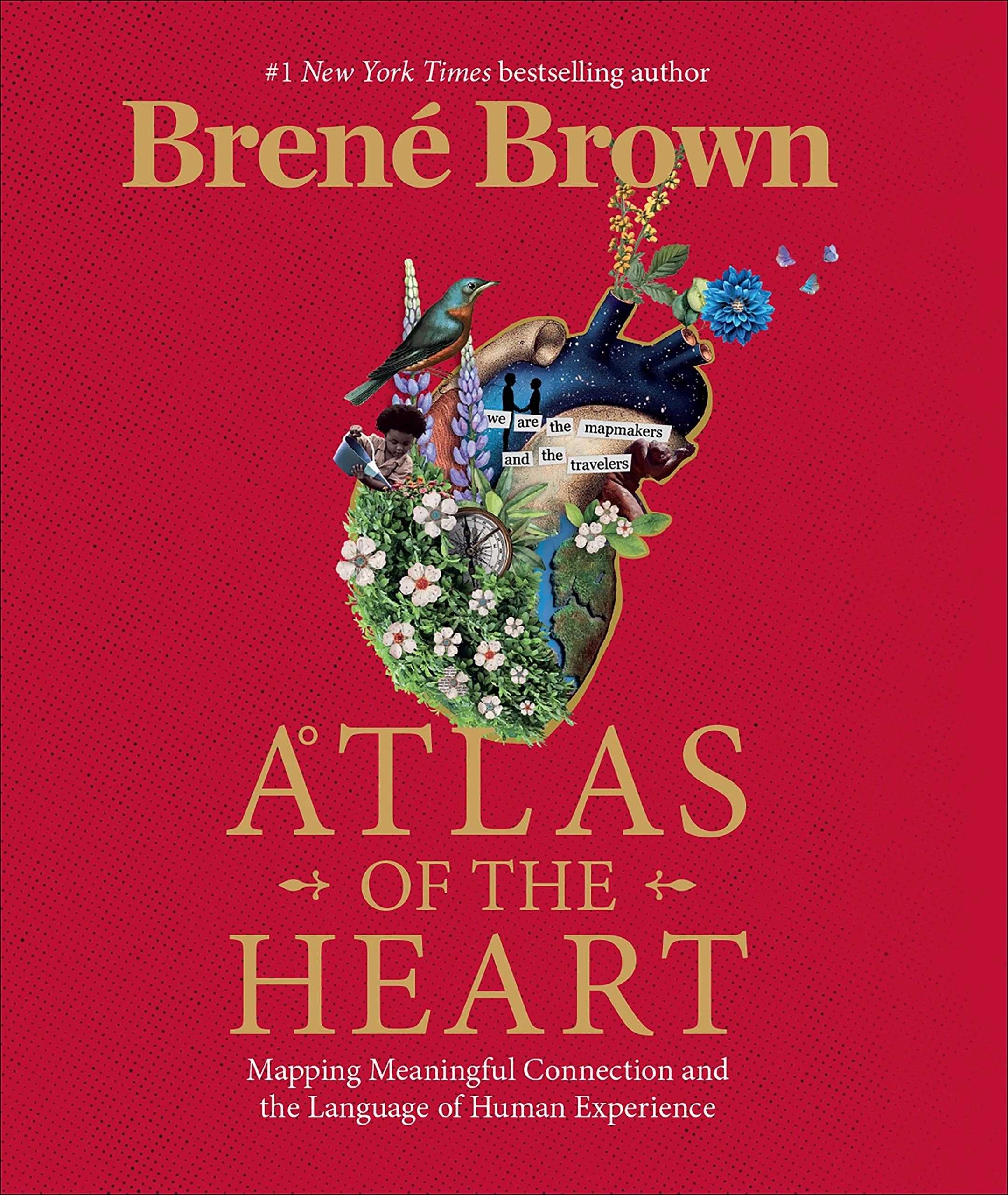 Atlas of the Heart: The Bestselling Guide to Understanding our Emotions and Developing Meaningful Connections