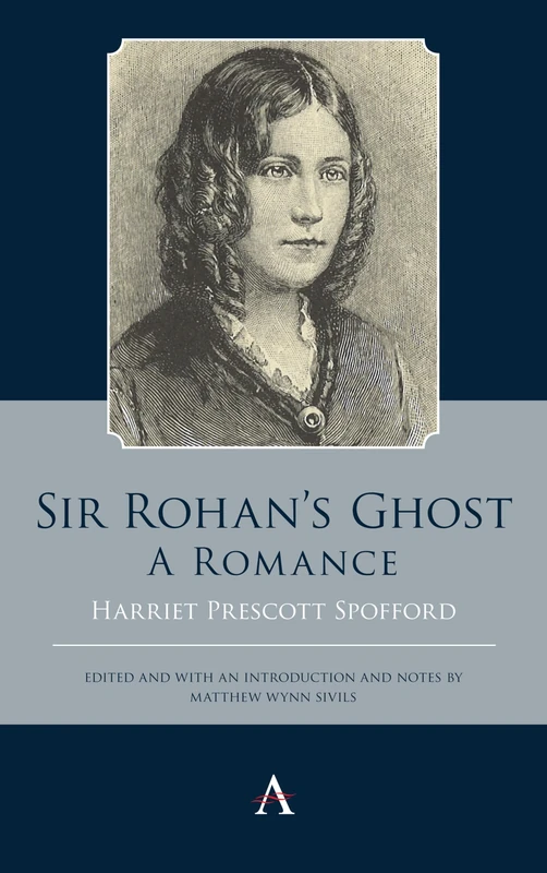 Sir Rohan’s Ghost. A Romance: 1 (Anthem Studies in Gothic Literature, 1) - Image 1