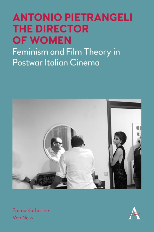 Antonio Pietrangeli, The Director of Women: Feminism and Film Theory in Postwar Italian Cinema - Image 1