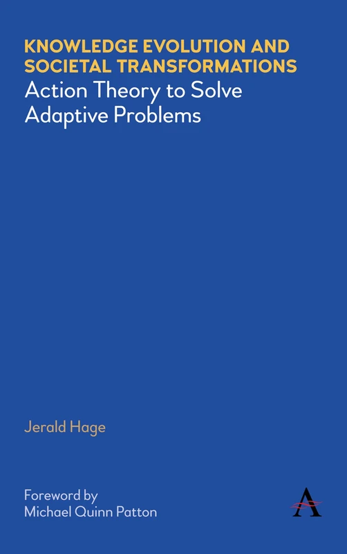 Knowledge Evolution and Societal Transformations: Action Theory to Solve Adaptive Problems - Image 1