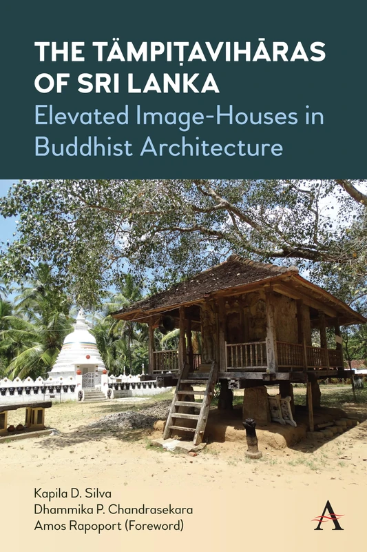 The Tämpiṭavihāras of Sri Lanka: Elevated Image-Houses in Buddhist Architecture - Image 1