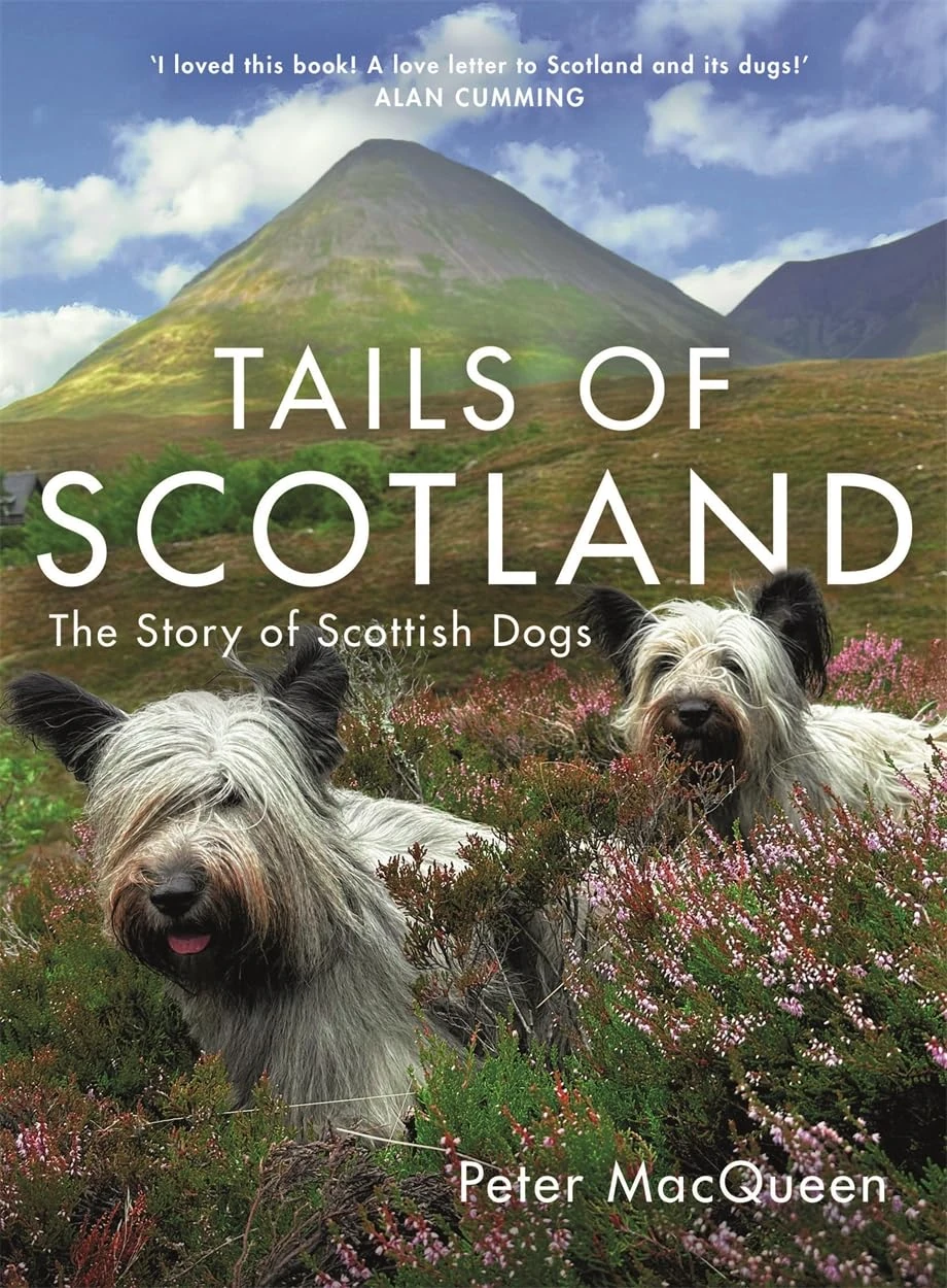 Tails of Scotland: The Story of Scottish Dogs