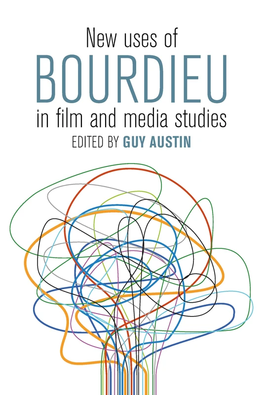 New Uses of Bourdieu in Film and Media Studies