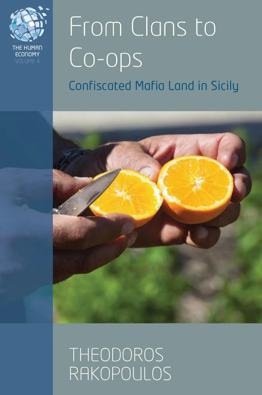 From Clans to Co-ops: Confiscated Mafia Land in Sicily: 4 (The Human Economy, 4) - Image 1