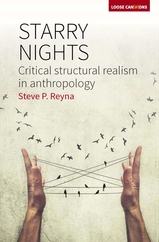 Starry Nights: Critical Structural Realism in Anthropology: 1 (Loose Can(n)ons, 1) - Image 1
