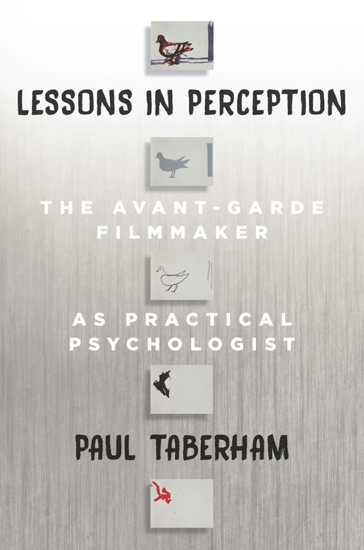 Lessons in Perception: The Avant-Garde Filmmaker as Practical Psychologist - Image 1