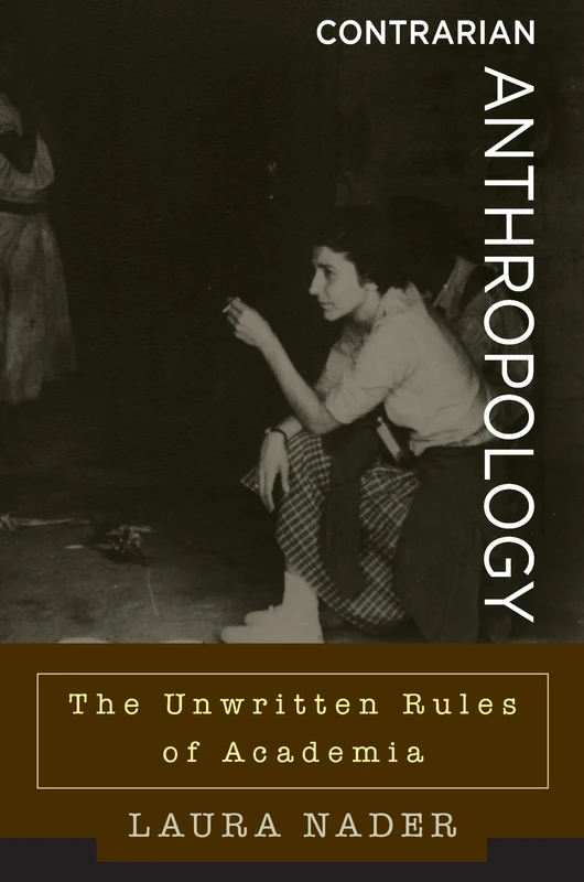 Contrarian Anthropology: The Unwritten Rules of Academia - Image 1
