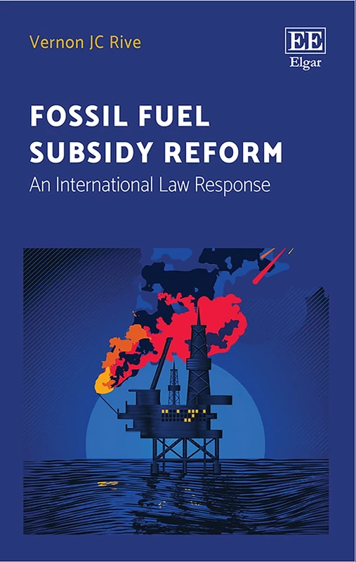Fossil Fuel Subsidy Reform: An International Law Response