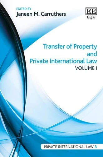 Transfer of Property and Private International Law (Private International Law series)