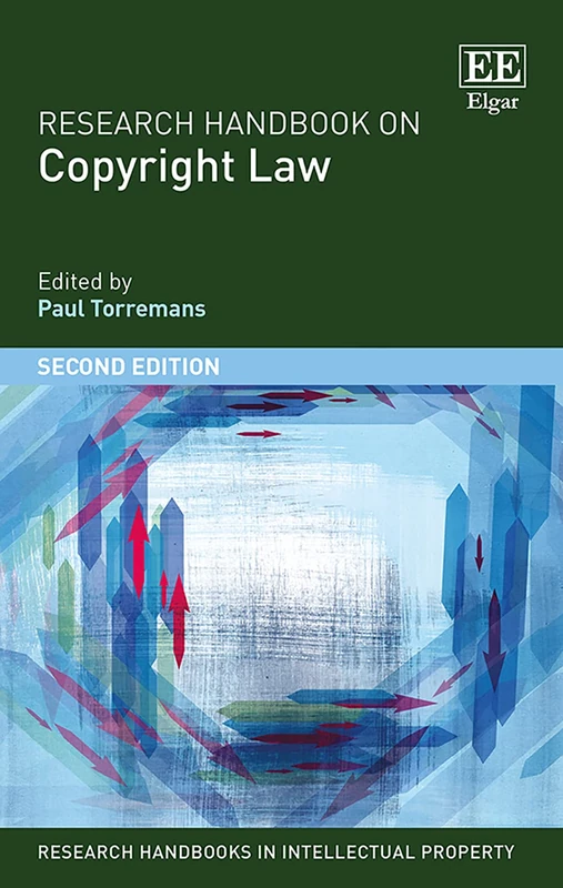 Research Handbook on Copyright Law: Second Edition (Research Handbooks in Intellectual Property series)