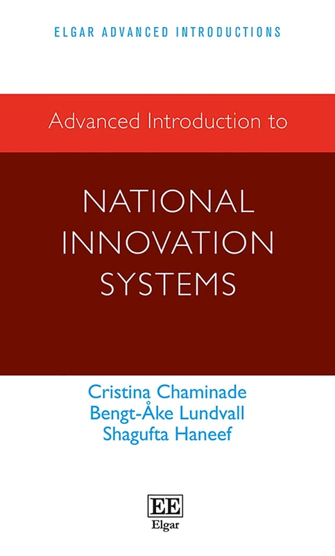 Advanced Introduction to National Innovation Systems (Elgar Advanced Introductions series)