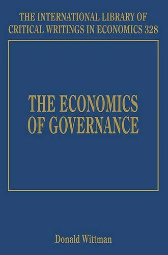 The Economics of Governance (The International Library of Critical Writings in Economics series)